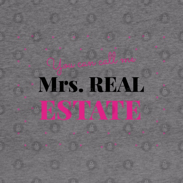 You can call me Mrs Real Estate by The Favorita